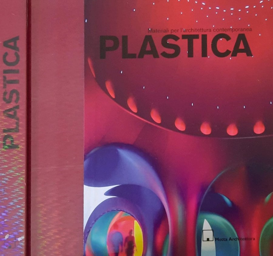 Materiali per l'architettura contemporanea Plastica