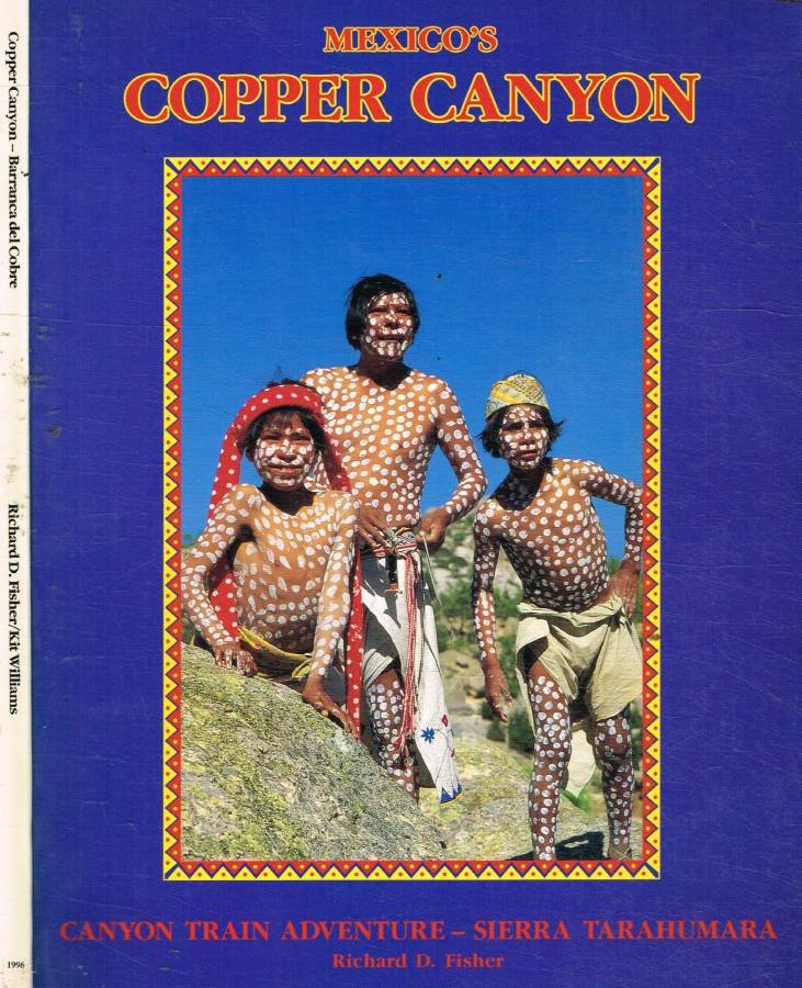 Mexico's Copper Canyon Barranca del Cobre