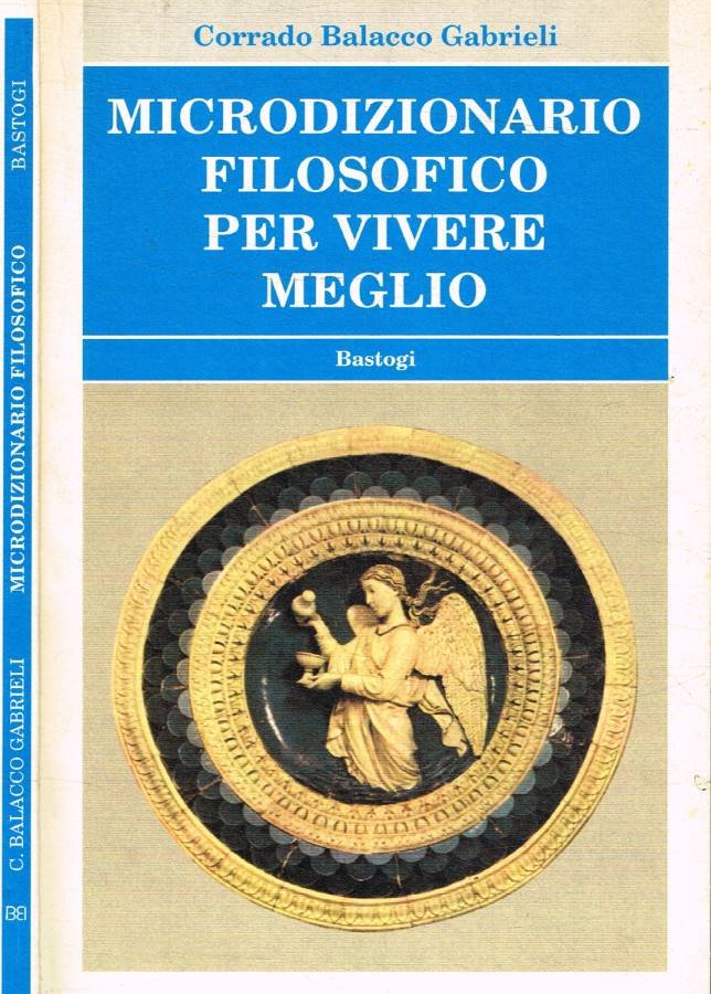 Microdizionario filosofico per vivere meglio