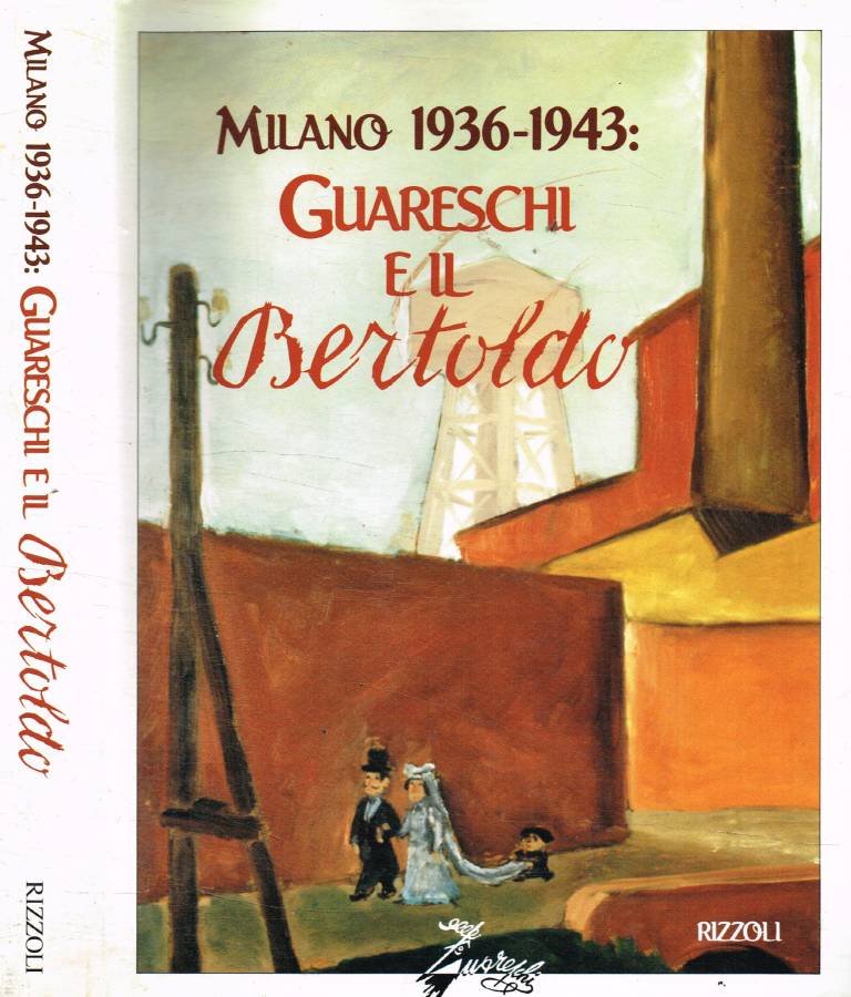 Milano 1936-1943: Guareschi e il Bertoldo (Autografo)