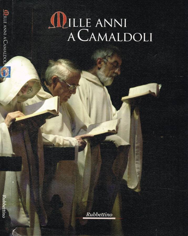 Mille anni a Camaldoli