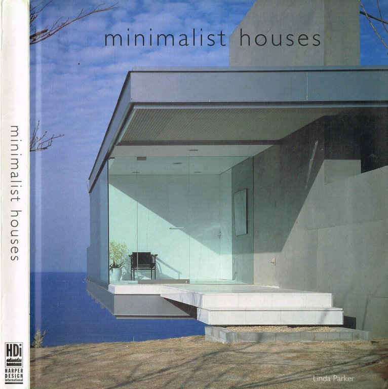 Minimalist houses