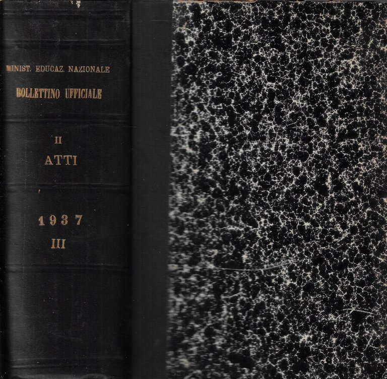 Ministero dell'Educazione Nazionale bollettino ufficiale parte III anno 1937 Atti …