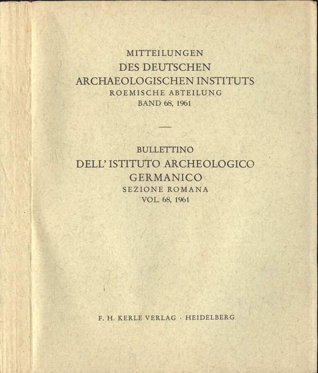 Mitteilungen des Deutschen Archaeologischen Instituts. Roemische abteilung Band 68, 1961 …