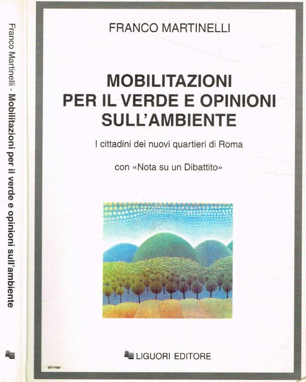 Mobilitazioni per il verde e opinioni sull'ambiente