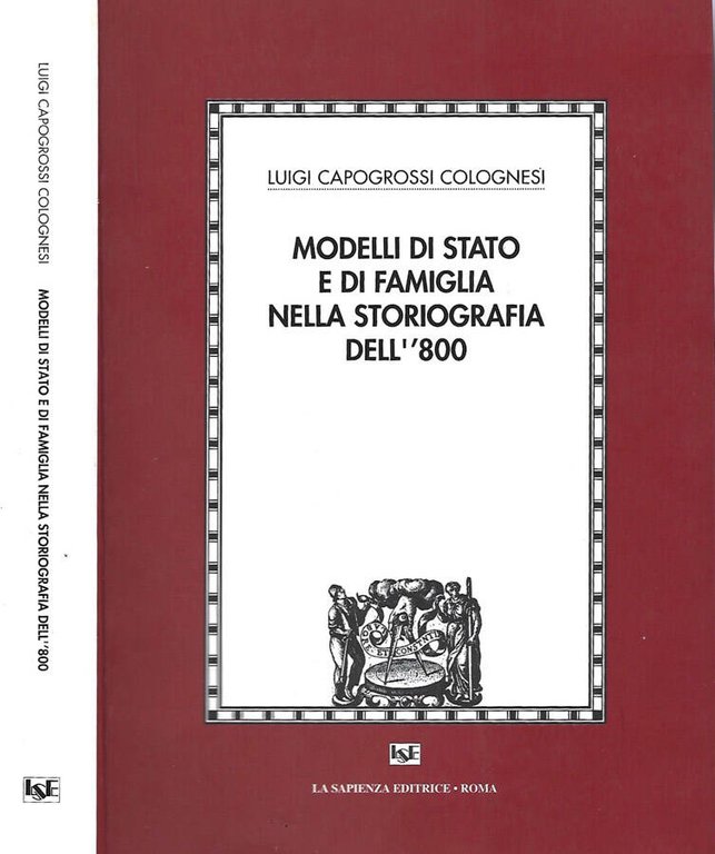 Modelli di Stato e di Famiglia nella Storiografia dell' '800