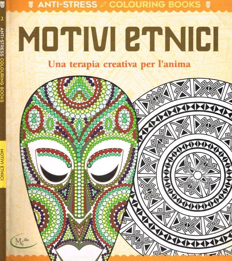 Motivi etnici. Una terapia creativa per l'anima