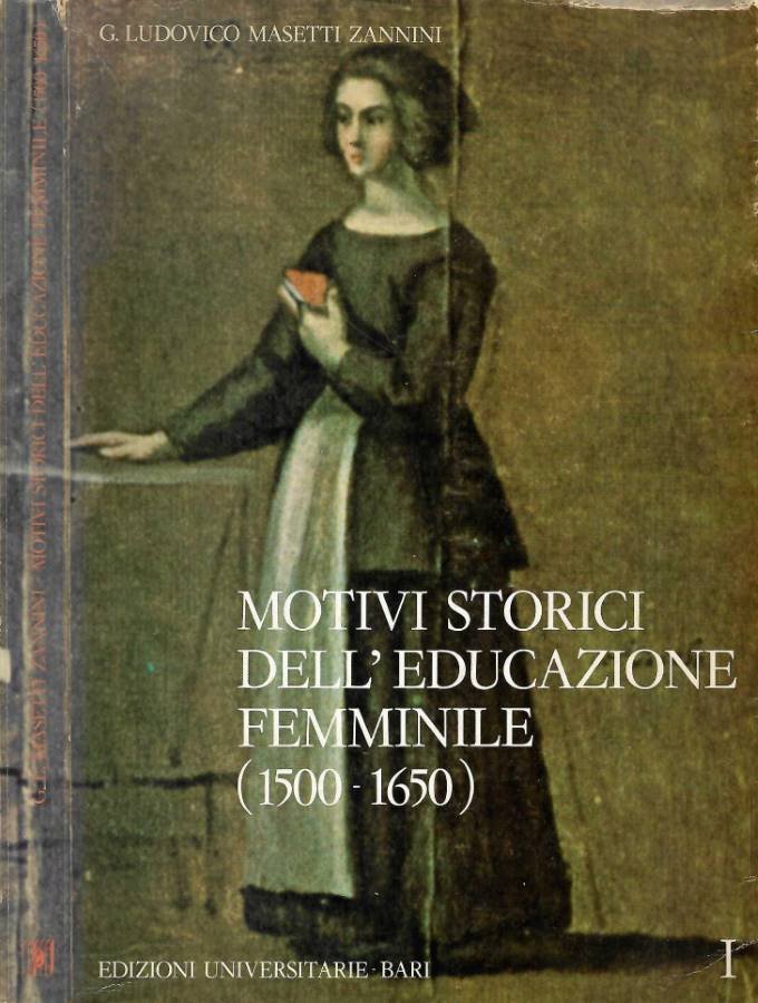 Motivi storici dell'educazione femminile ( 1500 - 1650 ) (Autografo) | Immagine principale