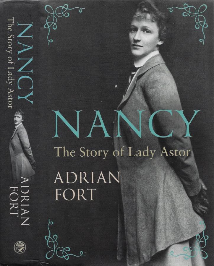 Nancy. The Story of Lady Astor
