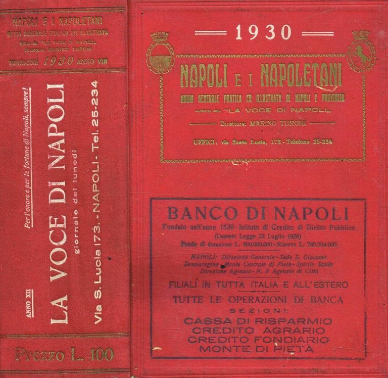 Napoli e i napoletani. Guida generale pratica illustrata della città e della provincia 1930