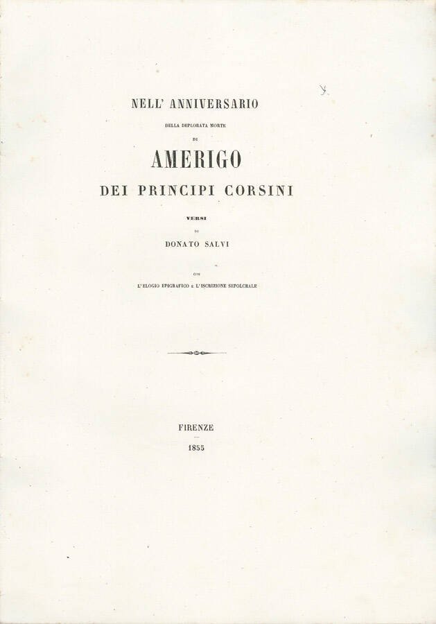 Nell'anniversario della deplorata morte di Amerigo Dei Principi Corsini versi … | Immagine principale
