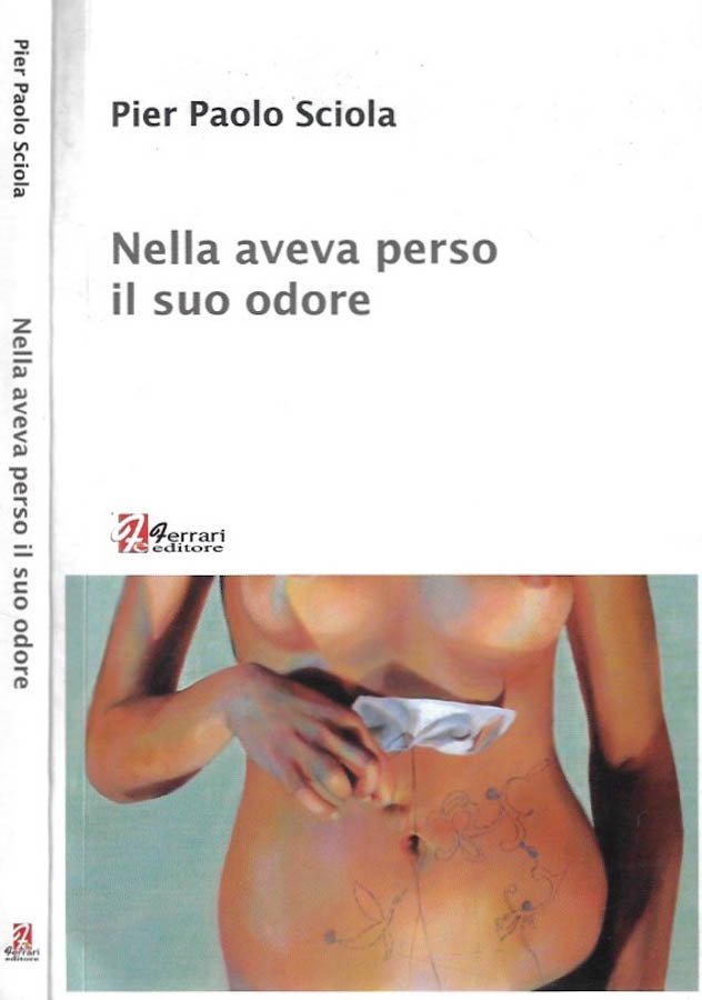 Nella aveva perso il suo odore