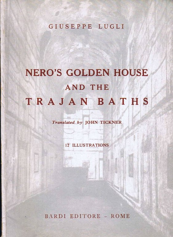 Nero's Golden House and the Trajan Baths