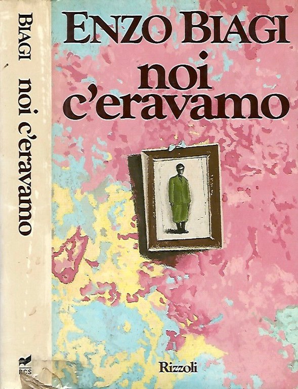 Noi c'eravamo