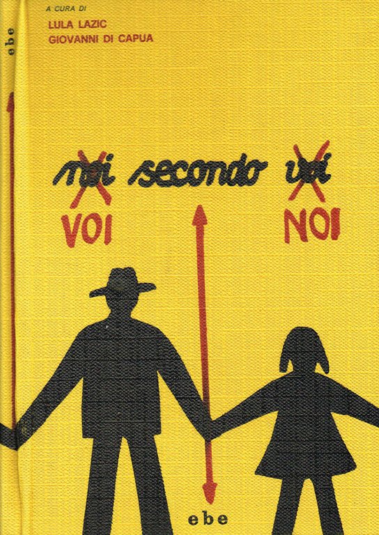 Noi (voi) secondo voi (noi)