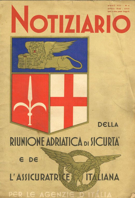 NOTIZIARIO DELLA RIUNIONE ADRIATICA DI SICURTA' E DE L'ASSICURATRICE ITALIANA …