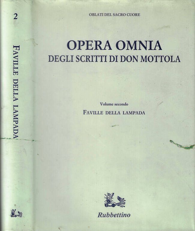 Opera Omnia degli scritti di Don Mottola Vol. II- Faville …