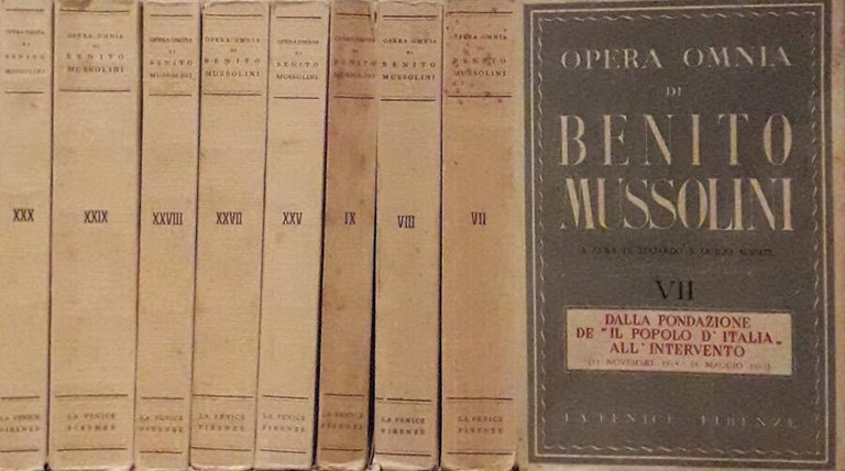 Opera Omnia di Benito Mussolini. Vol. VII-VIII-IX-XXV-XXVII-XXVIII-XXIX-XXX