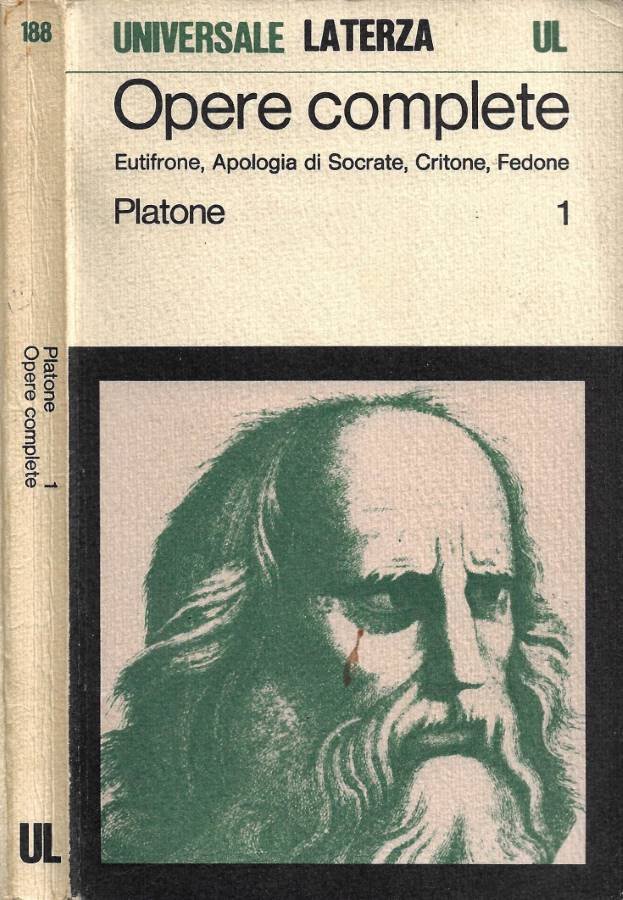 Opere complete. Vol. I: Eutifrone, Apologia di Socrate, Critone, Fedone