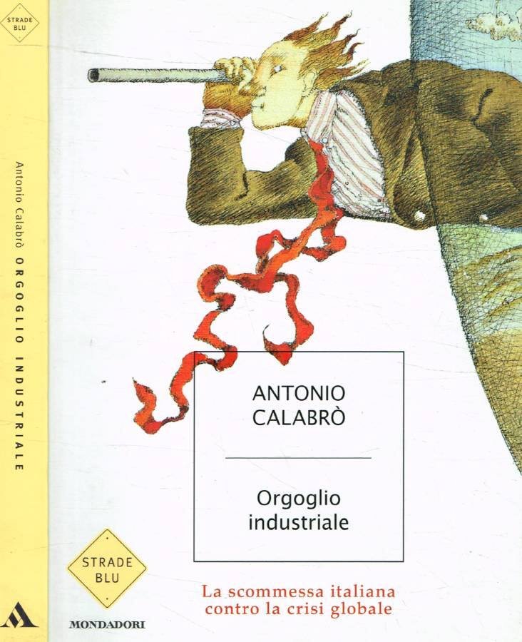 Orgoglio industriale (Autografo)