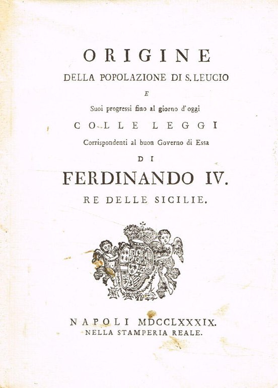Origine della popolazione di S.Leucio e suoi progressi fino al …
