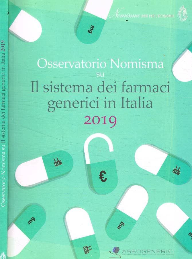 Osservatorio Nomisma su Il sistema dei farmaci generici in Italia …