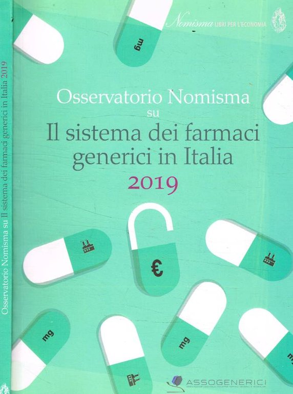 Osservatorio Nomisma su Il sistema dei farmaci generici in Italia …