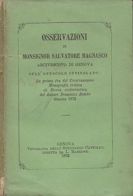 Osservazioni sull'opuscolo intitolato: La prima era del Cristianesimo. Monografia Critica …