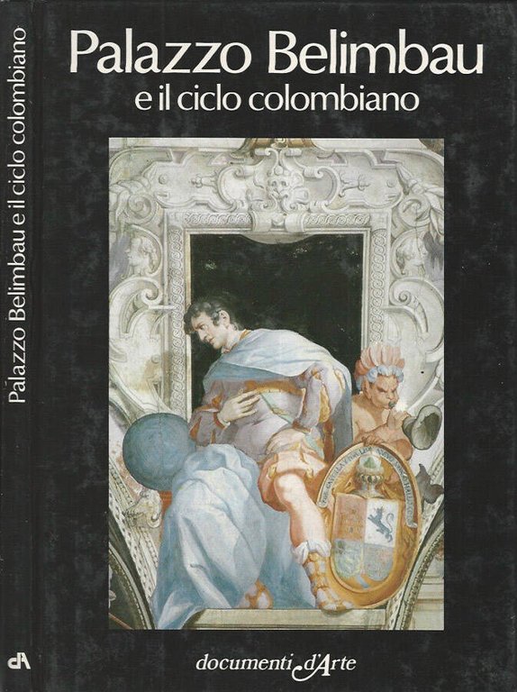 Palazzo Belimbau e il ciclo colombiano