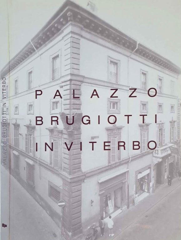 Palazzo Brugiotti in Viterbo