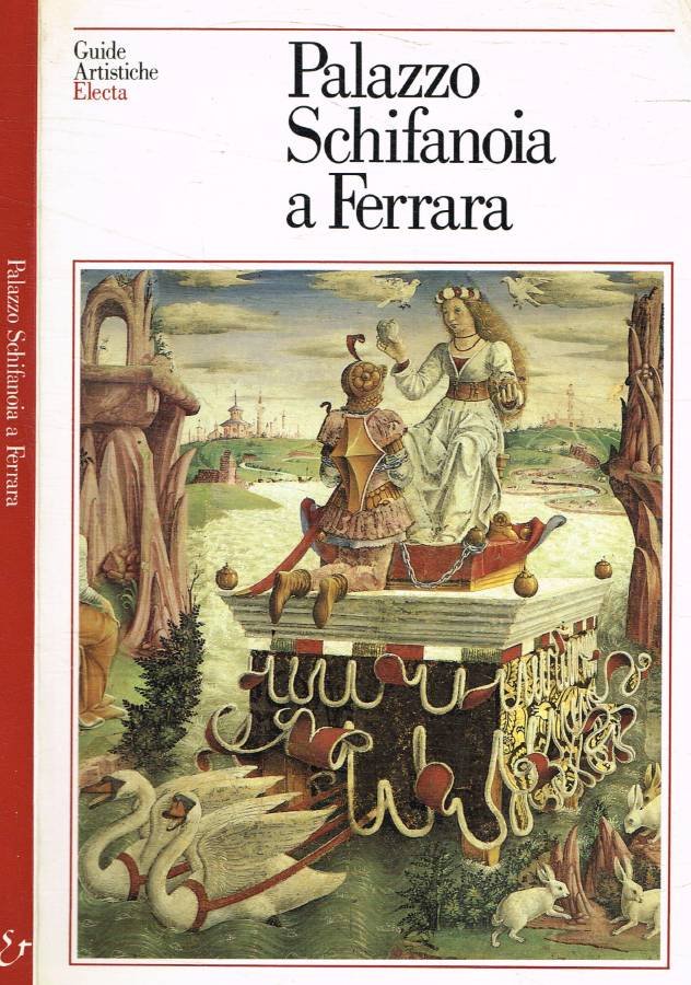 Palazzo Schifanoia e palazzina Marfisa a Ferrara