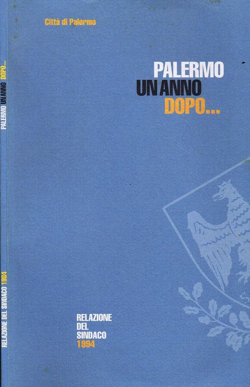 Palermo Un Anno Dopo…
