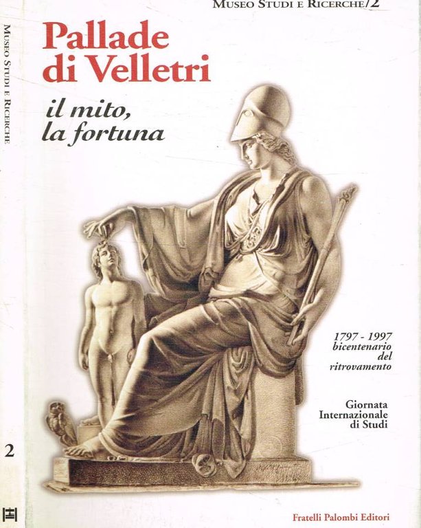 Pallade di Velletri: il mito, la fortuna