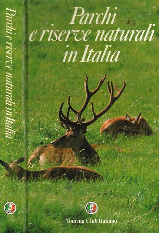 PARCHI E RISERVE NATURALI IN ITALIA