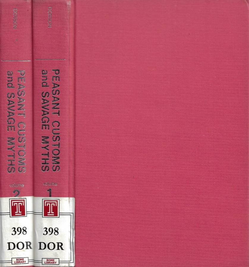 Peasant Customs and Savage Myths. Selections from The British Folklorists. …