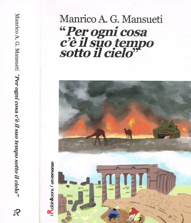 «Per ogni cosa c'è il suo tempo sotto il cielo»