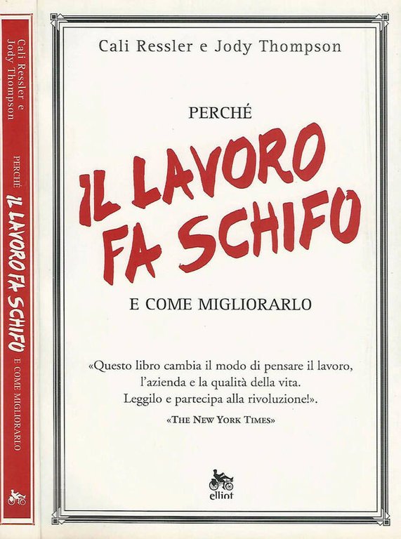 PERCHE' IL LAVORO FA SCHIFO E COME MIGLIORARLO