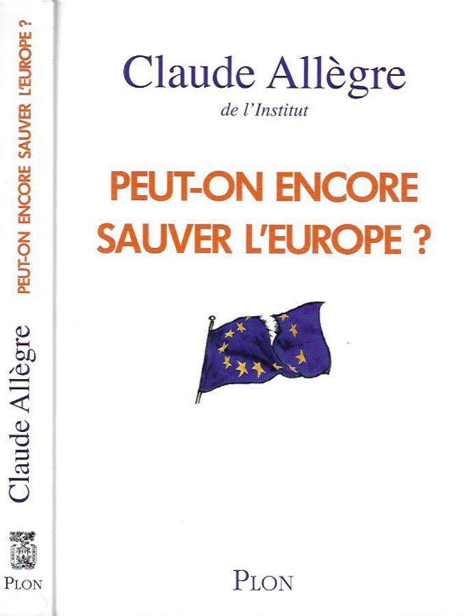Peut - on encore sauver l'Europe?