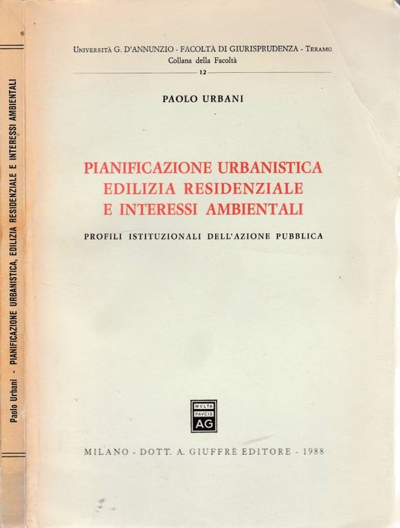 Pianificazione urbanistica, edilizia residenziale e interessi ambientali