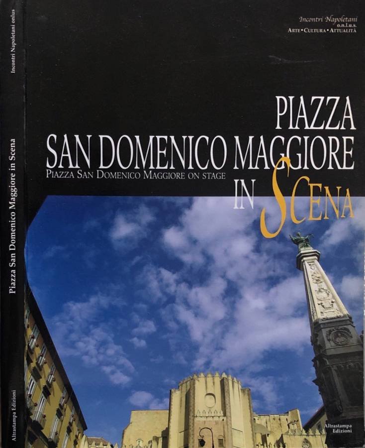 Piazza San Domenico Maggiore in scena