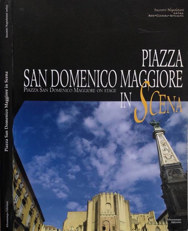 Piazza San Domenico Maggiore in scena