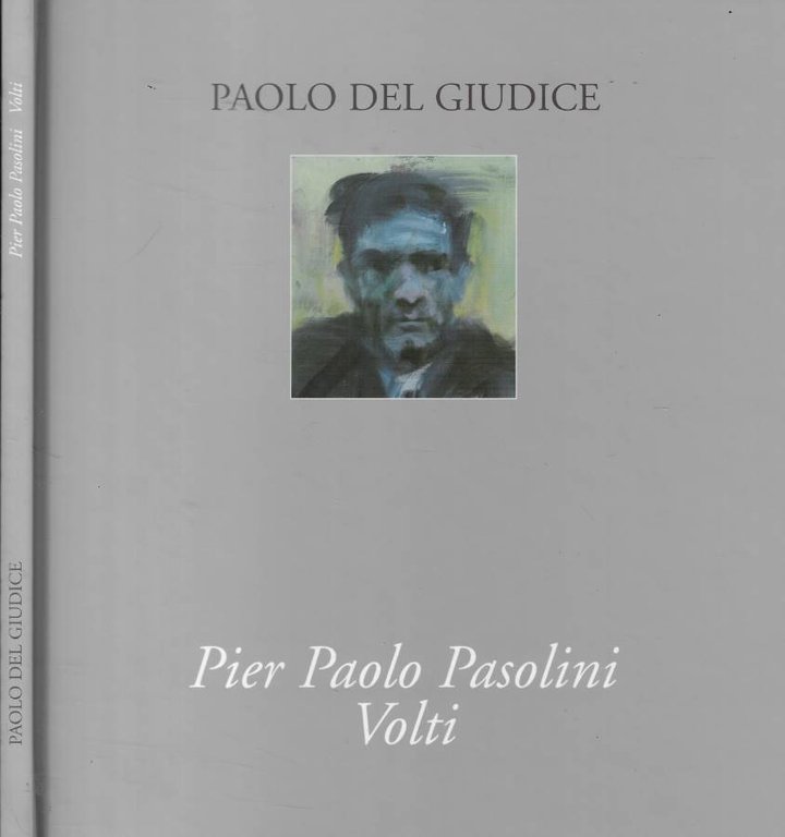 Pier Paolo Pasolini Volti 1988-2005