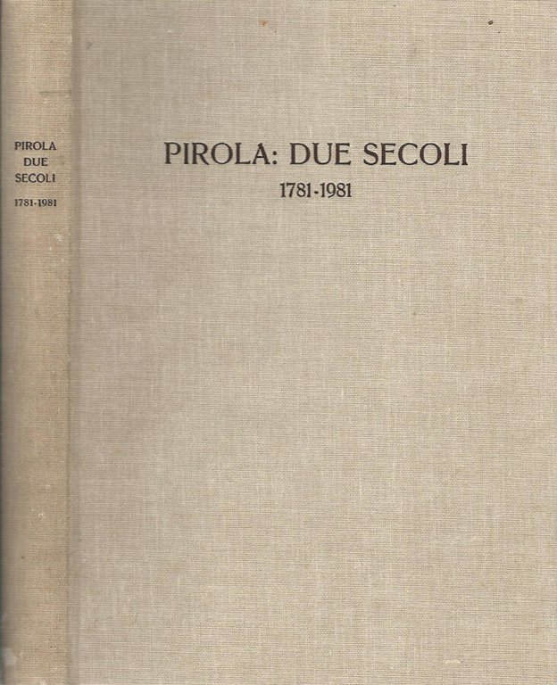 Pirola: due secoli