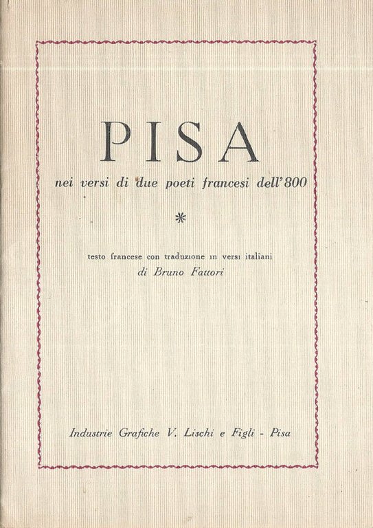 Pisa nei versi di due poeti francesi dell'800