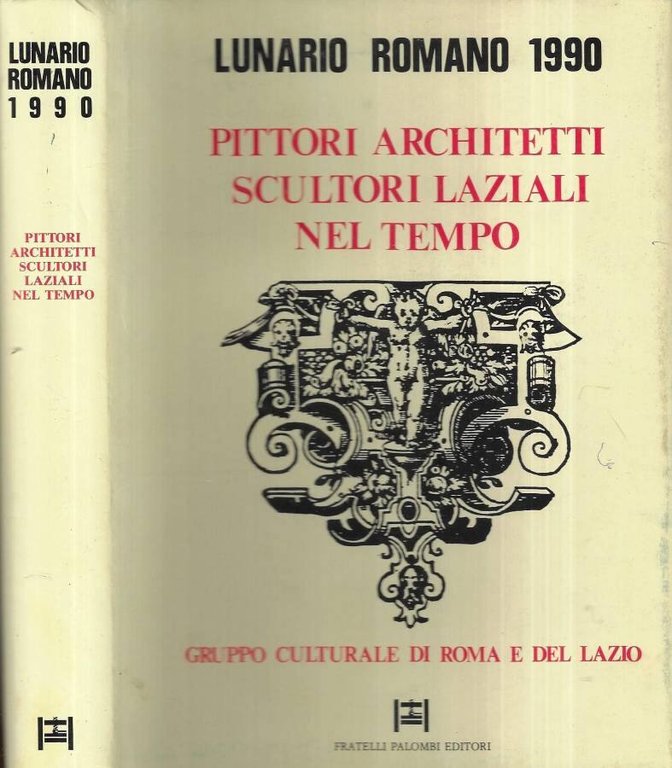 Pittori architetti scultori laziali nel tempo