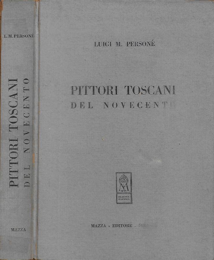 Pittori toscani del Novecento