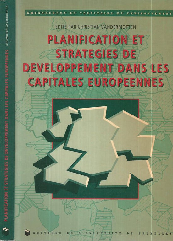 Planification et strategies de developpement dans les Capitales Européennes