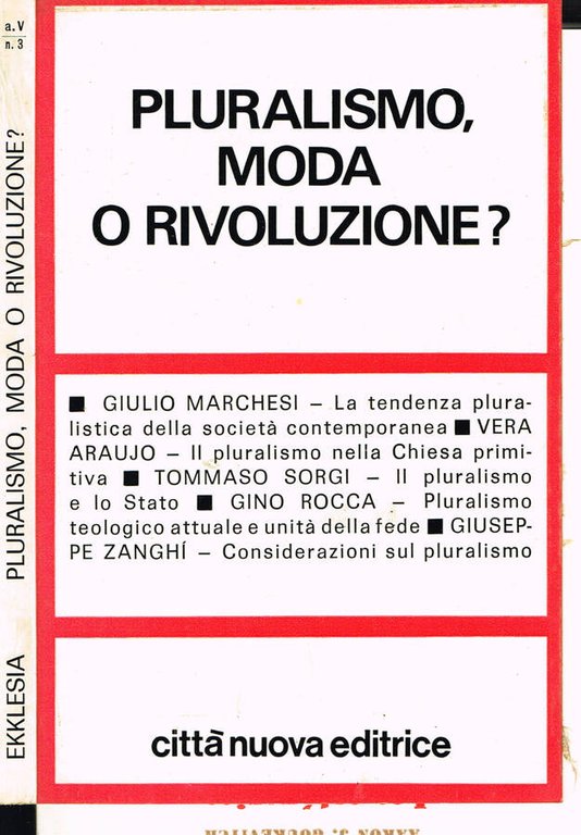 PLURALISMO, MODA O RIVOLUZIONE