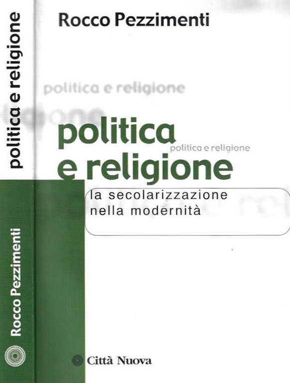 Politica e religione. La secolarizzazione nella modernità | Immagine Gallery 2