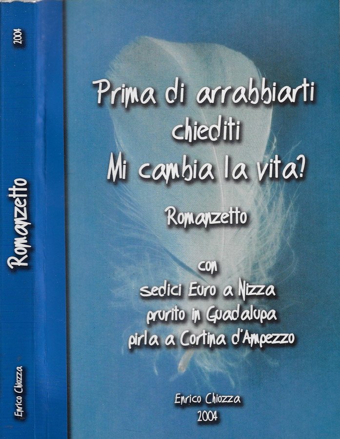 Prima di arrabbiarti chiediti mi cambia la vita?